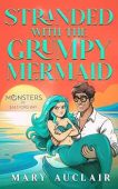 Stranded With The Grumpy Mermaid