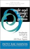 Free: Male and Female: God’s Genius: Soulmate to Fall in Love All Over Again