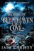 Secrets of Bloodhaven Cove: A Vampire Romantasy (Bloodhaven Cove Series Book 1)
