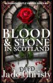 Blood & Stone in Scotland: Glenhaven Vampire Series