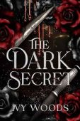 The Dark Secret: Dark Paranormal Fantasy with Vampires and Witches (Blood & Shadow Book 1)