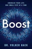 Boost: Energize Your Life One Small Step at a Time
