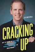 Cracking Up: My 25 Years of Writing, Performing, and Producing Comedy in Hollywood