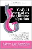 Free: God’s 11 Secrets of Sex for a Lifetime of Passion: Embrace The Song of Solomon’s Soulmating and Lovemaking Guide