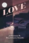 Free: Love: A Novel of Grief and Desire