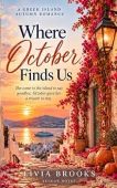 Where October Finds Us: A Greek Island Autumn Romance
