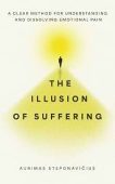The Illusion of Suffering